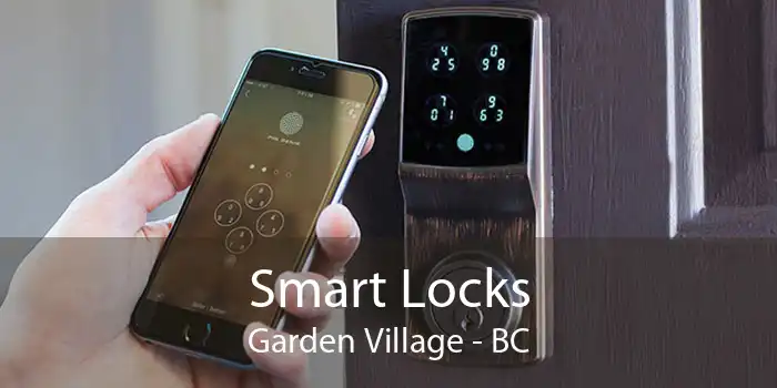 Smart Locks Garden Village - BC