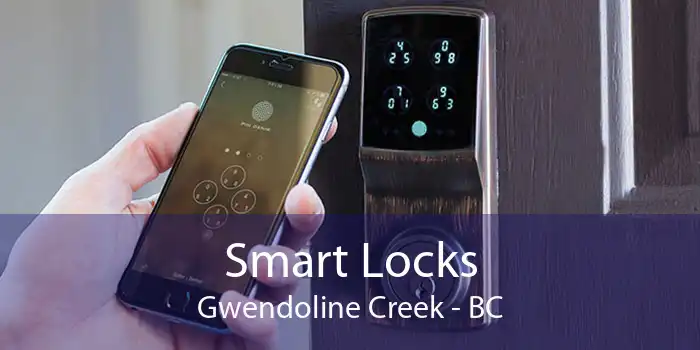 Smart Locks Gwendoline Creek - BC