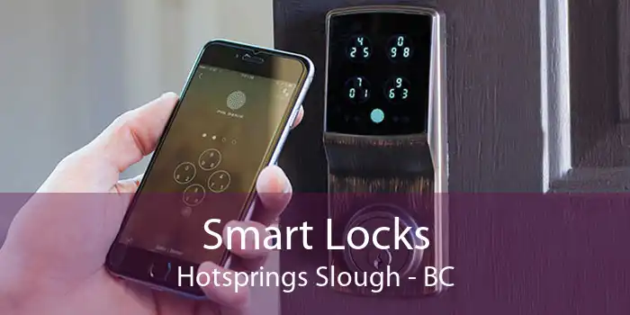 Smart Locks Hotsprings Slough - BC