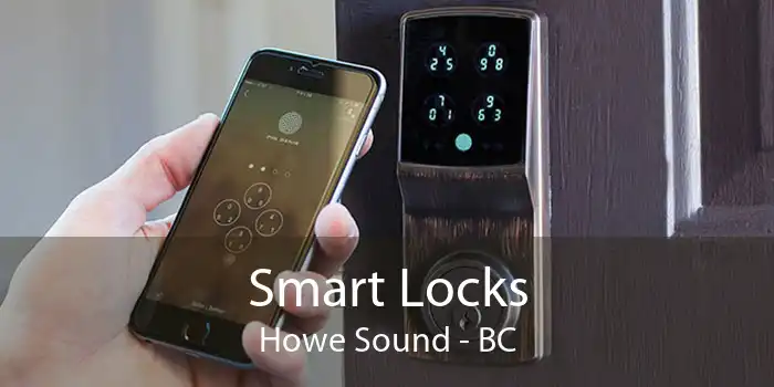 Smart Locks Howe Sound - BC