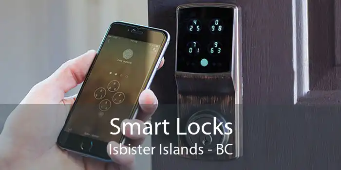 Smart Locks Isbister Islands - BC
