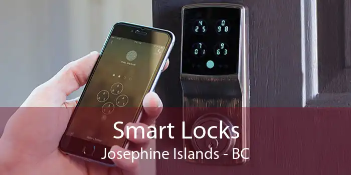 Smart Locks Josephine Islands - BC