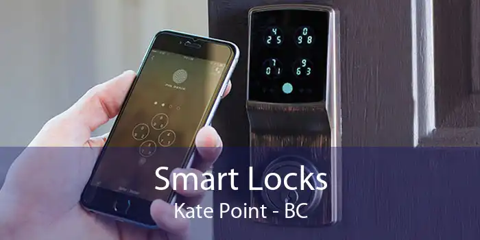 Smart Locks Kate Point - BC
