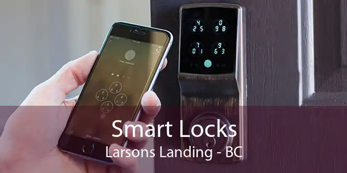 Smart Locks Larsons Landing - BC