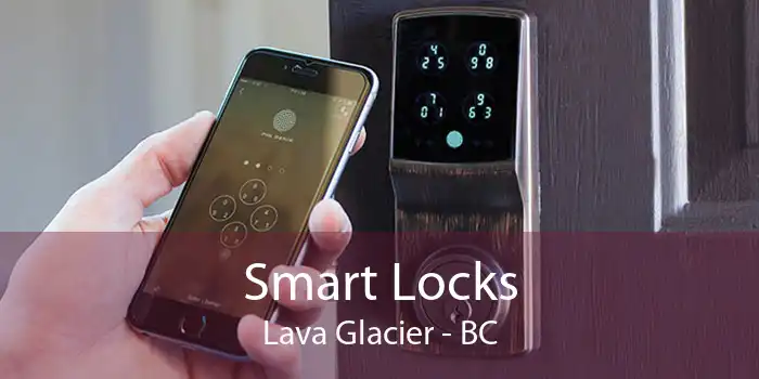 Smart Locks Lava Glacier - BC