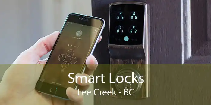 Smart Locks Lee Creek - BC