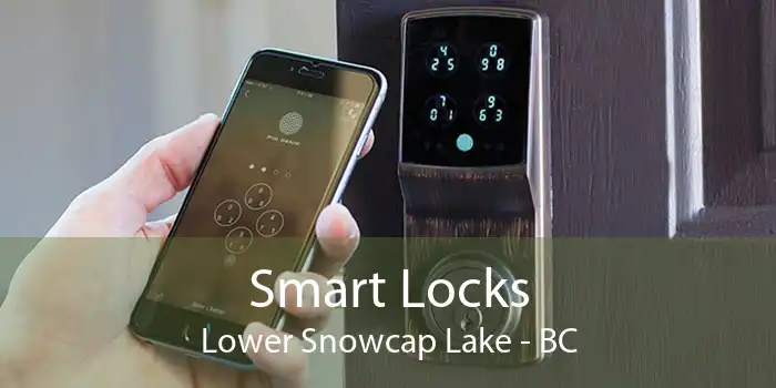 Smart Locks Lower Snowcap Lake - BC