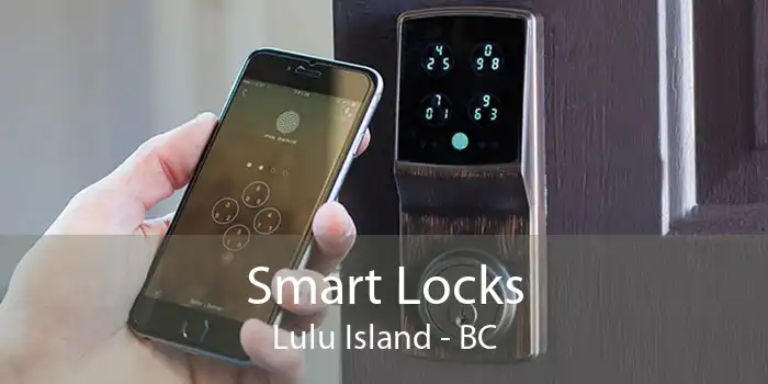 Smart Locks Lulu Island - BC
