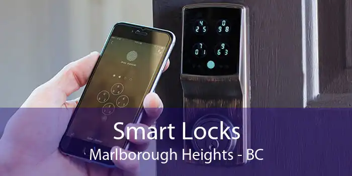 Smart Locks Marlborough Heights - BC