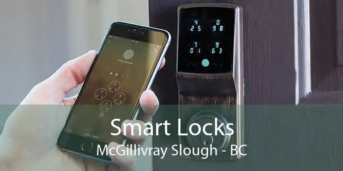 Smart Locks McGillivray Slough - BC