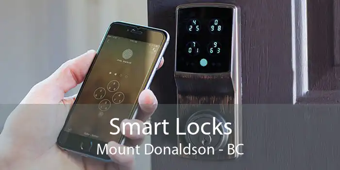 Smart Locks Mount Donaldson - BC