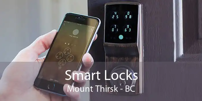Smart Locks Mount Thirsk - BC