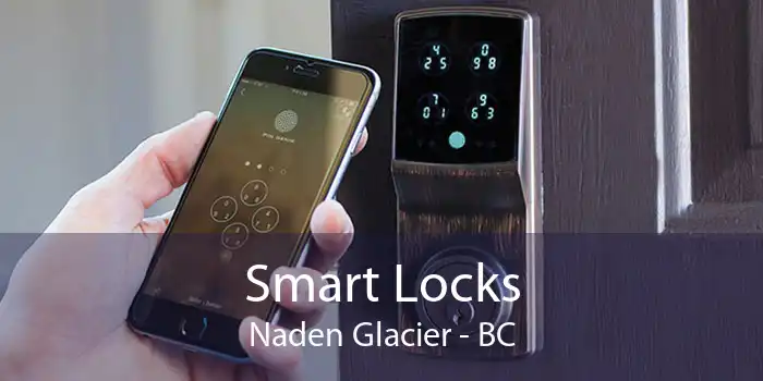 Smart Locks Naden Glacier - BC