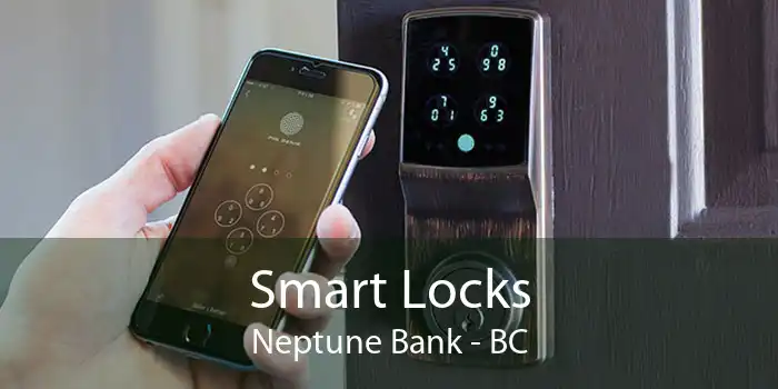 Smart Locks Neptune Bank - BC