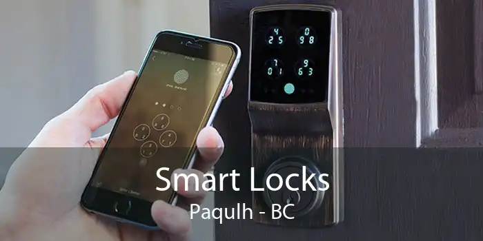 Smart Locks Paqulh - BC