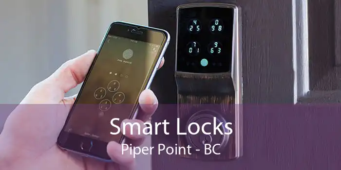 Smart Locks Piper Point - BC