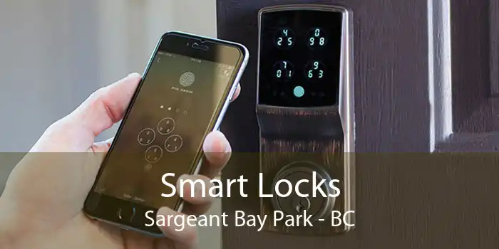 Smart Locks Sargeant Bay Park - BC
