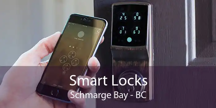 Smart Locks Schmarge Bay - BC