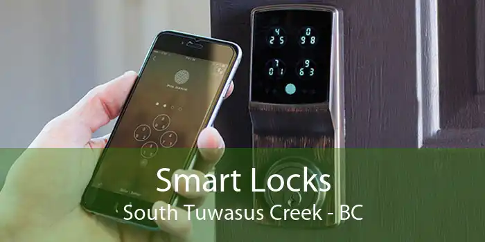 Smart Locks South Tuwasus Creek - BC