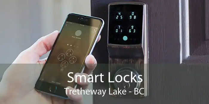 Smart Locks Tretheway Lake - BC