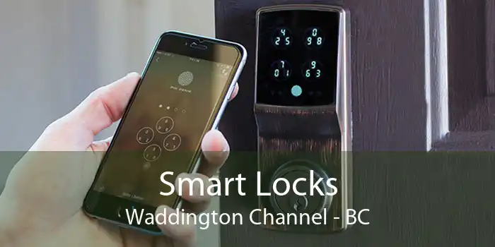 Smart Locks Waddington Channel - BC
