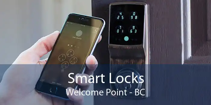 Smart Locks Welcome Point - BC