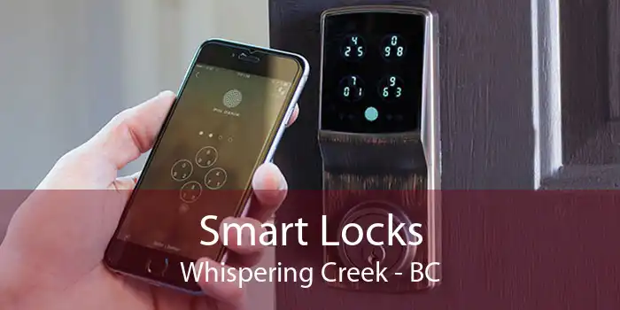 Smart Locks Whispering Creek - BC