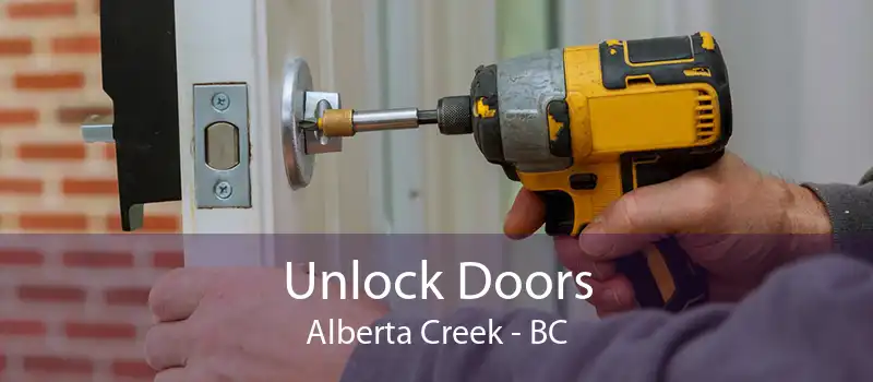 Unlock Doors Alberta Creek - BC