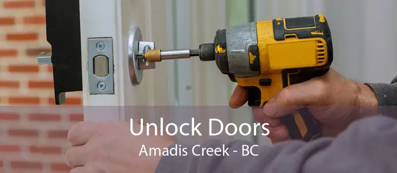 Unlock Doors Amadis Creek - BC