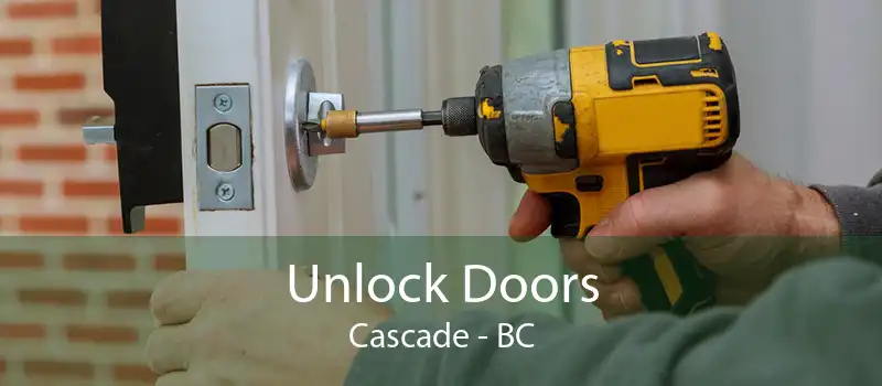 Unlock Doors Cascade - BC