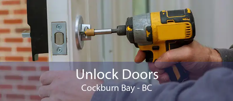 Unlock Doors Cockburn Bay - BC