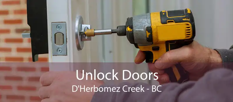 Unlock Doors D'Herbomez Creek - BC