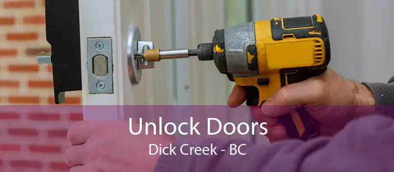 Unlock Doors Dick Creek - BC
