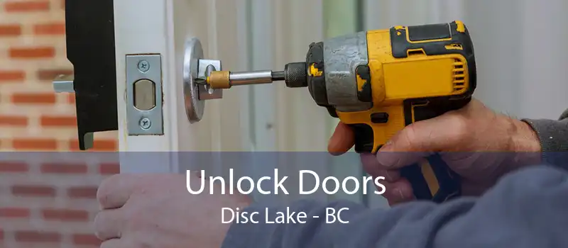 Unlock Doors Disc Lake - BC