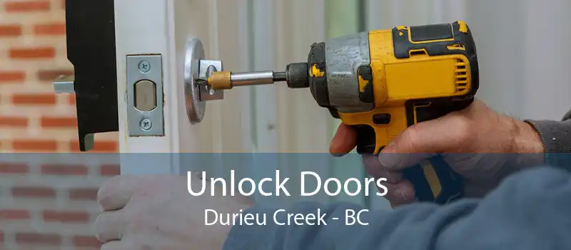 Unlock Doors Durieu Creek - BC