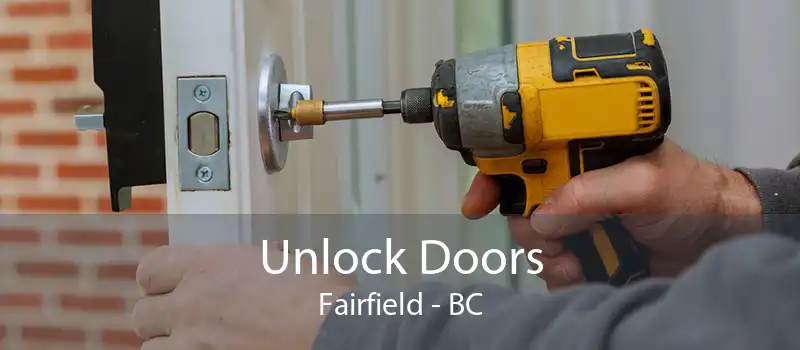 Unlock Doors Fairfield - BC