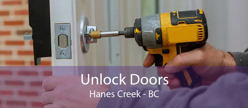 Unlock Doors Hanes Creek - BC