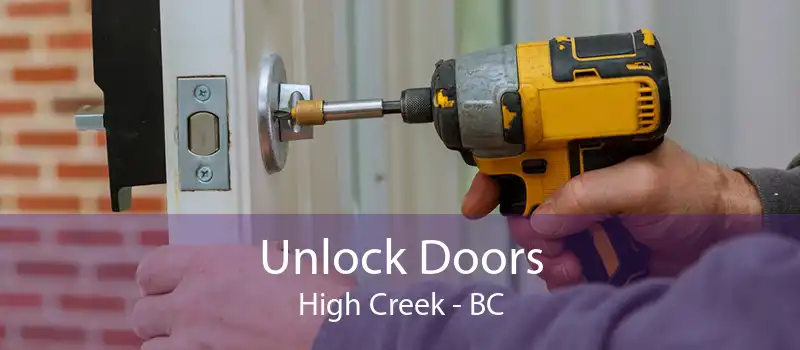 Unlock Doors High Creek - BC