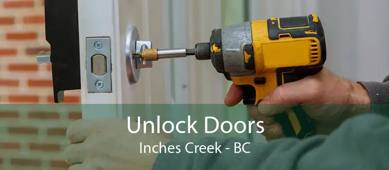 Unlock Doors Inches Creek - BC