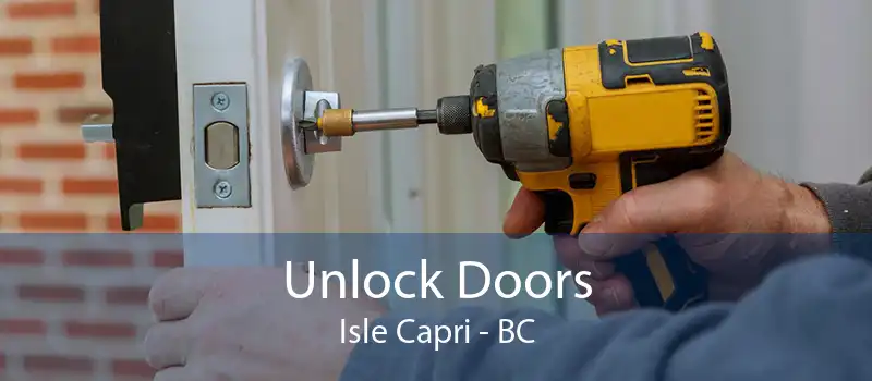 Unlock Doors Isle Capri - BC