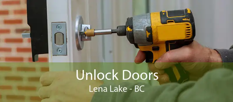 Unlock Doors Lena Lake - BC