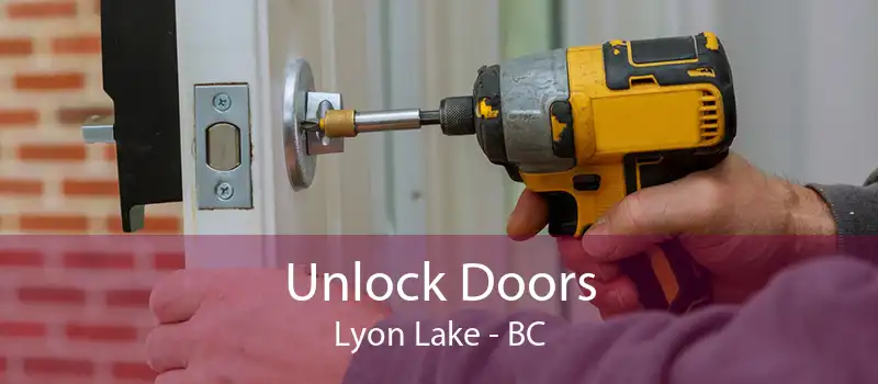 Unlock Doors Lyon Lake - BC