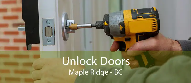 Unlock Doors Maple Ridge - BC