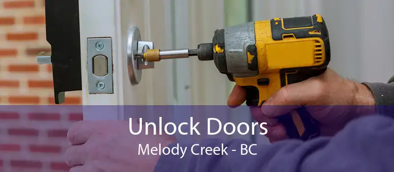 Unlock Doors Melody Creek - BC